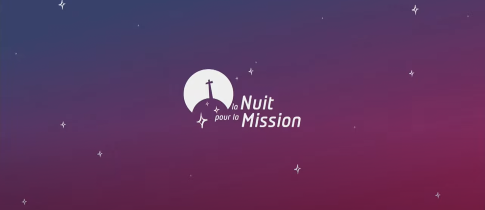 Pour nous soutenir, inscrivez-vous à la Nuit pour la Mission !