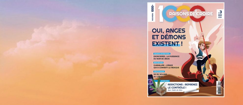 Tous en kiosque : sortie du numéro 3 du magazine 1000 raisons de croire