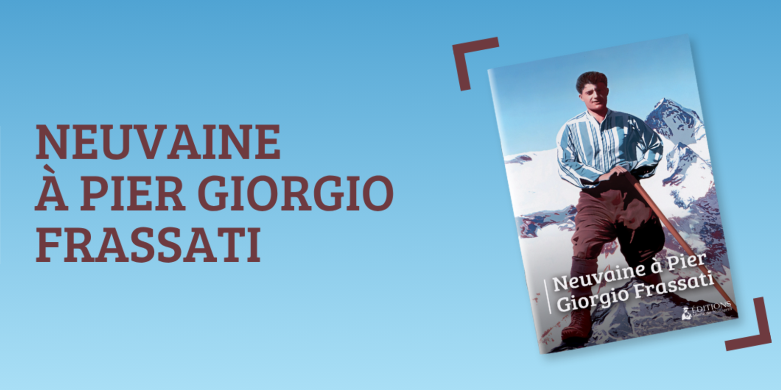 Prions ensemble cette neuvaine à Pier Giorgio Frassati du 25 juin au 3 juillet