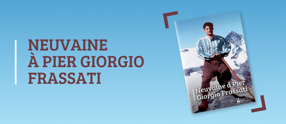 Prions ensemble cette neuvaine à Pier Giorgio Frassati du 25 juin au 3 juillet