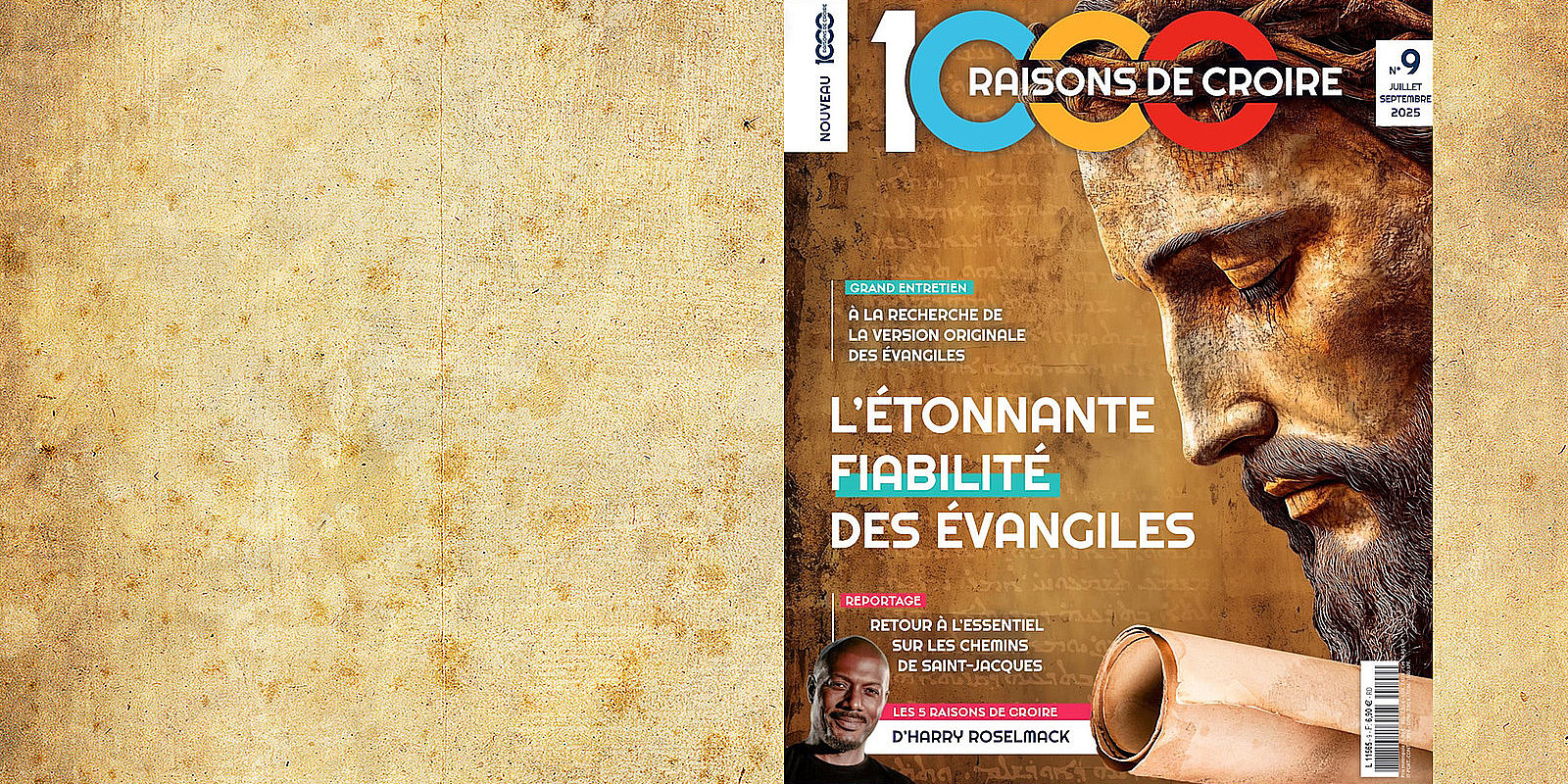 Découvrez le numéro 9 du magazine 1000 raisons de croire sur la fiabilité des Évangiles