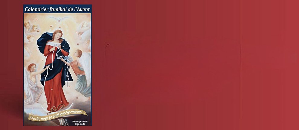 Noël : commandez votre calendrier de l'avent spirituel avec Marie qui défait les noeuds !